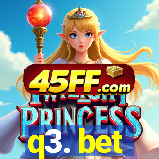 q3. bet